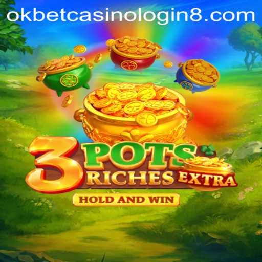 Discover the Exciting World of 3potsExtra and Okbet Casino Login