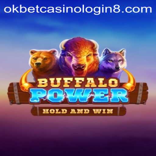 Exploring BuffaloPower: A Thrilling Adventure in Okbet Casino