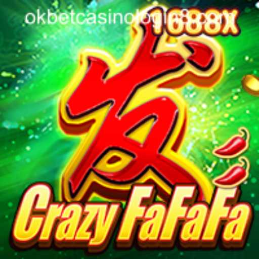 CrazyFaFaFa: An Exciting Dive into the Okbet Casino World