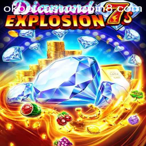 Unveiling the Thrills of DiamondExplosion7s in the Okbet Casino Experience