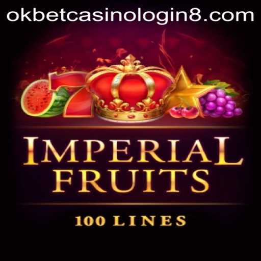 Exploring the World of Imperial Fruits 100 at Okbet Casino