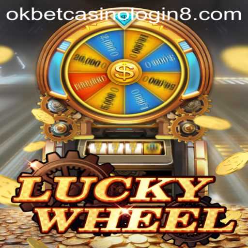 Discover the Thrills of LuckyWheel with Okbet Casino Login