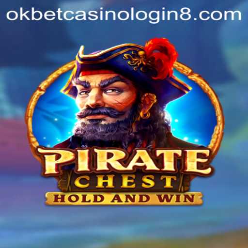 Discover the Thrilling World of PirateChest and Okbet Casino Login