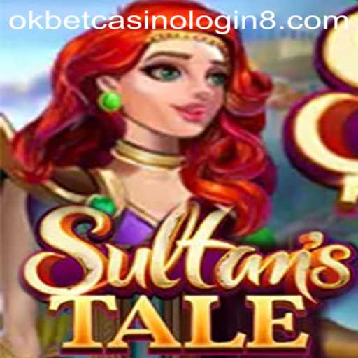 Unveiling Sultanstale: A Captivating Journey into the World of Okbet Casino Login