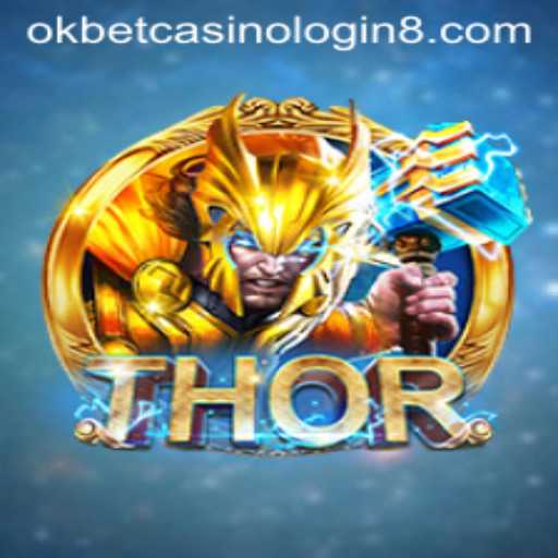Discover the Excitement of THOR at Okbet Casino